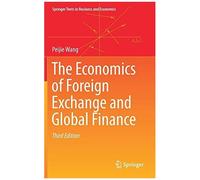 The Economics Of Foreign Exchange And Global Finance