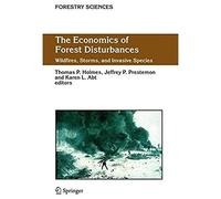The Economics Of Forest Disturbances