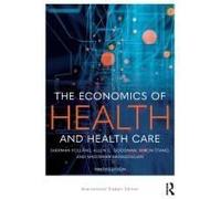 The Economics Of Health And Health Care