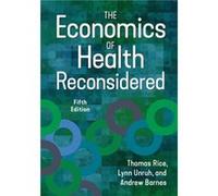 The Economics of Health Reconsidered by Thomas Rice Thomas Rice (Auteur)