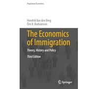The Economics of Immigration: Theory, History and Policy