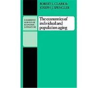 The Economics of Individual And Population Aging Joseph J. Spengler, Rl.L. Clark (Auteur)