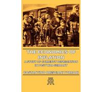 The Economics of Inflation: A Study of Currency Depreciation in Post War Germany