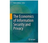 The Economics Of Information Security And Privacy