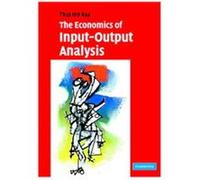 The Economics of Input-Output Analysis Thijs Ten Raa (Auteur)