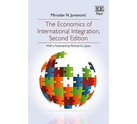 The Economics Of International Integration, Second Edition