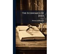 The Economics Of Jesus