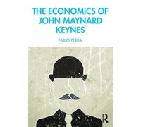 The Economics Of John Maynard Keynes