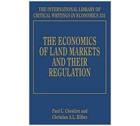 The Economics Of Land Markets And Their Regulation