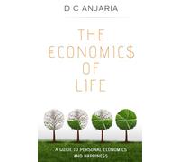 The Economics of Life: A Guide to Personal Economics and Happiness