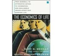 The Economics of Life From Baseball to Affirmative Action to Immigration How RealWorld Issues Affect Our Everyday Life by Guity Becker Paperback Book Gary Stanley Becker, Guity Nashat, Guity Nashat Be