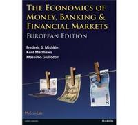 The Economics Of Money, Banking & Financial Markets