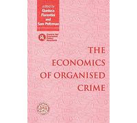 The Economics of Organized Crime
