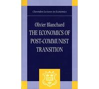 The Economics of Post-Communist Transition