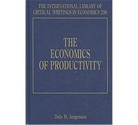 The Economics of Productivity, The International Library of Critical Writings in Economics Series Dale Jorgenson (Auteur)
