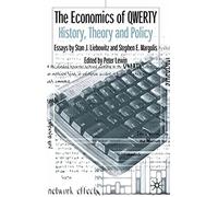 The Economics Of Qwerty: History, Theory And Policy: Essays By Stan J. Liebowitz And Stephen E. Margolis
