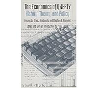 The Economics Of Qwerty: History, Theory, Policy (Political Economy Of The Austrian School)