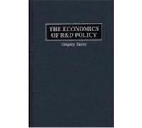 The Economics of R&d Policy Gregory Tassey (Auteur)