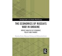 The Economics of Russia’s War in Ukraine