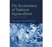 The Economics of Salmon Aquaculture by Trond Bjorndal Trond Bjorndal (Auteur)