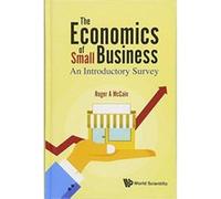 The Economics Of Small Business: An Introductory Survey (Organizational Behavior Indust) - [Version Originale] Inconnu (Auteur)