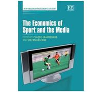 The Economics Of Sport And The Media
