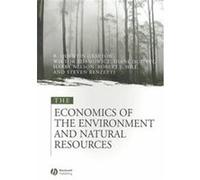 The Economics of the Environment and Natural Resources Diane Dupont, Harry Nelson, Robert J. Hill, Steven Renzetti, Wiktor L. Adamowicz (Auteur)