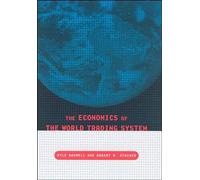 The Economics of the World Trading System
