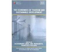 The Economics of Tourism And Sustainable Development, The Fondazione Eni Enrico Mattei (Feem) Series on Economics and the environMent Alessandro Lanza (Auteur)