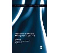 The Economics Of Waste Management In East Asia