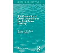 The Economics Of Water Utilization In The Beet Sugar Industry