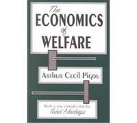 The Economics of Welfare, Classics in Economics. Arthur Cecil Pigou (Auteur)