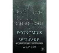 The Economics of Welfare (Palgrave Classics in Economics) - [Version Originale] Inconnu (Auteur)