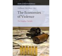 The Economies of Violence: The Forgotten Variable