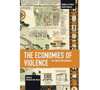 The Economies of Violence: The Forgotten Variable
