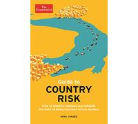 The Economist Guide to Country Risk