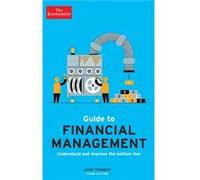 The Economist Guide to Financial Management 3rd Edition by John Tennent John Tennent, (Auteur)