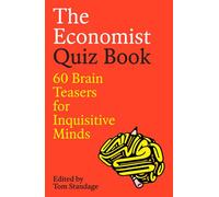 The Economist Quiz Book 60 Brain Teasers for Inquisitive Minds - Tom Standage - Economist Books - ebook (ePub) - Livre