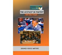 THE ECSTACY IN POETRY: (With Poetic Analysis)