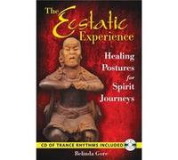 The Ecstatic Experience by Belinda Gore Belinda Gore (Auteur)