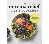 The Eczema Relief Diet & Cookbook
