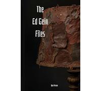 The Ed Gein Files