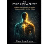 The Eddie Abbew Effect: How Hormone-Focused Nutrition Is Reshaping Modern Fat-Loss Culture