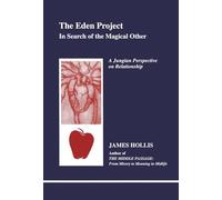 The Eden Project: In Search of the Magical Other