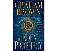 The Eden Prophecy: A Thriller (Hawker & Laidlaw) Graham Brown (Auteur)