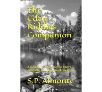 The Eden Riddles Companion: A Reader’s Guide to the Story, Symbols, and Spiritual Journey