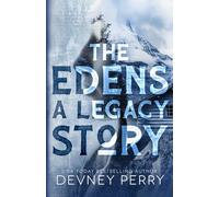 The Edens - A Legacy Story