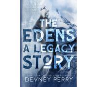 The Edens - A Legacy Story
