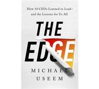 The Edge by Michael Useem Michael Useem (Auteur)