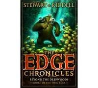 The Edge Chronicles 4: Beyond the Deepwoods: First Book of Twig Riddell, Chris (Auteur)
